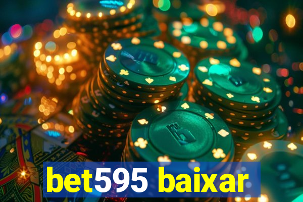 bet595 baixar